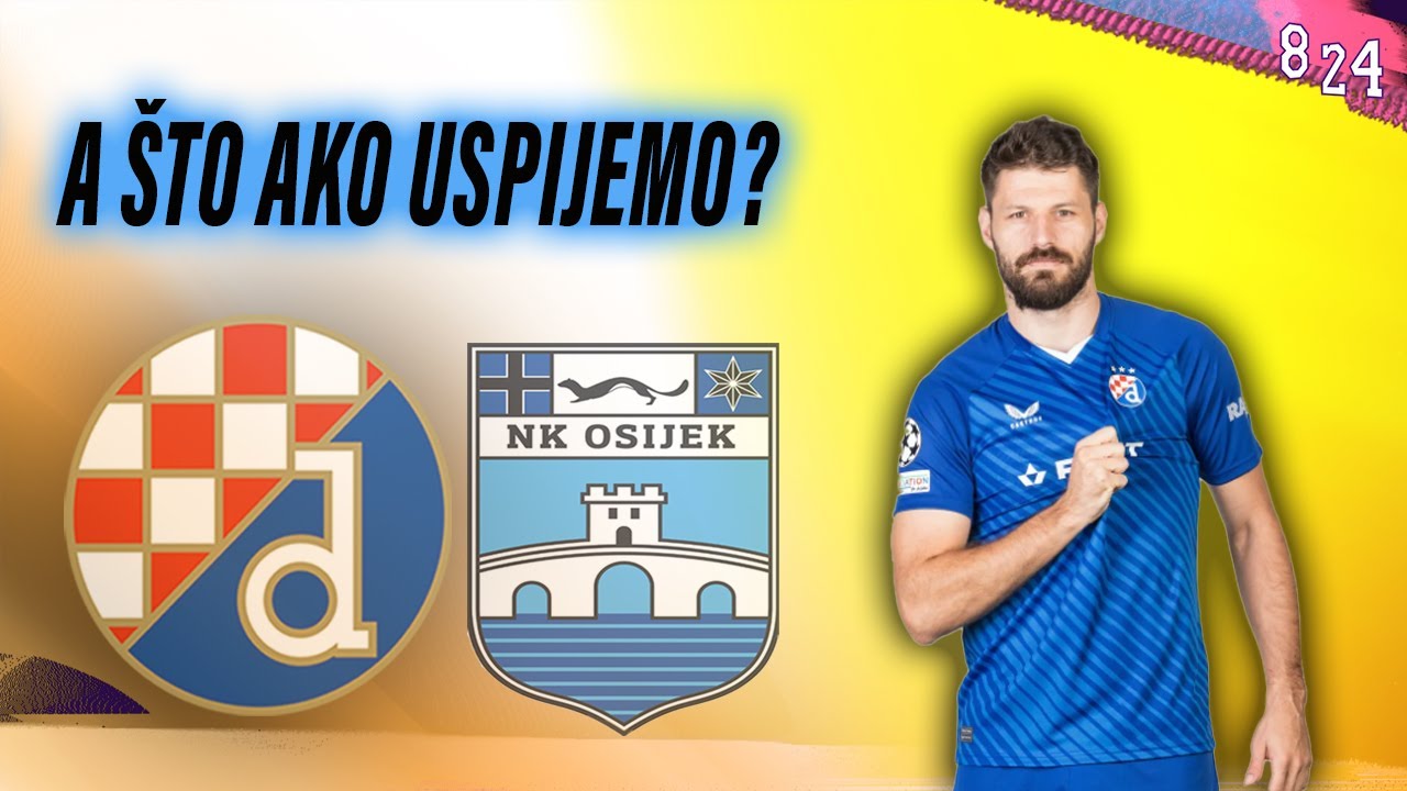 Najava: Dinamo - Osijek / Podcast -8 još 24