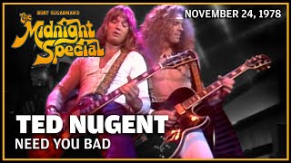 Need You Bad - Ted Nugent | The Midnight Special