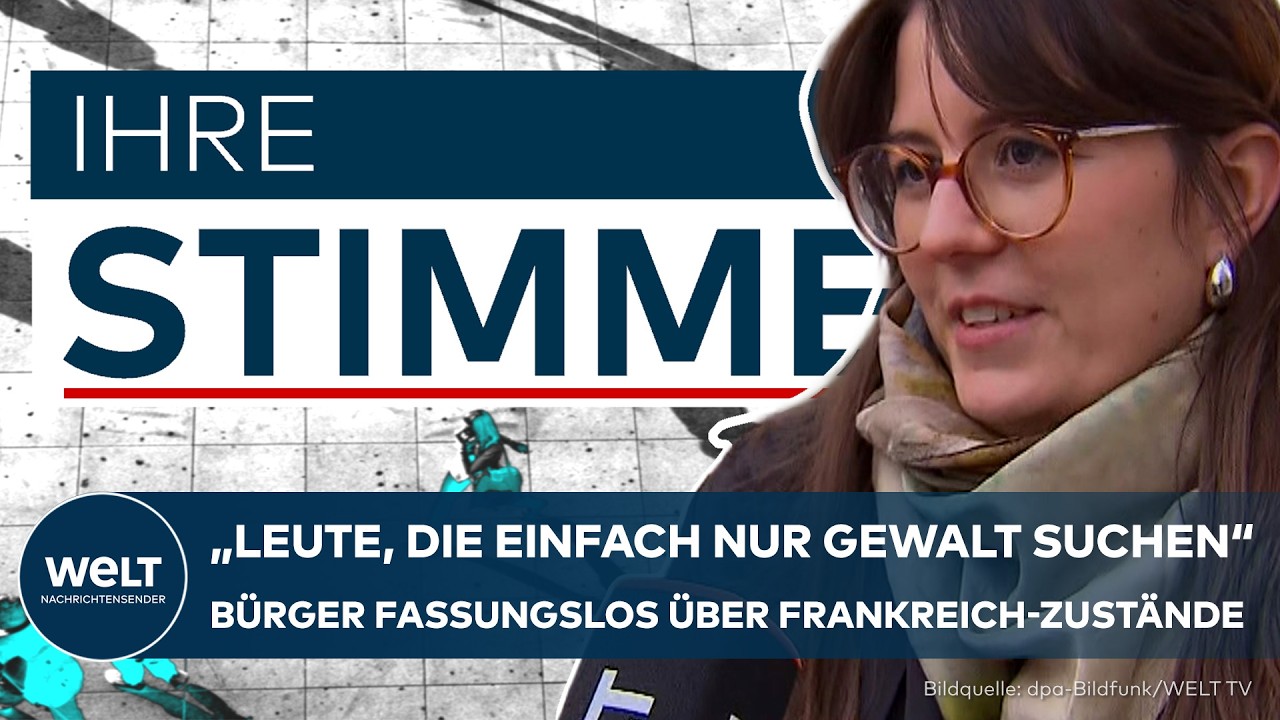 IHRE STIMME: "Leute, die einfach nur Gewalt suchen" – Bürger sind entsetzt über Lage in Frankreich