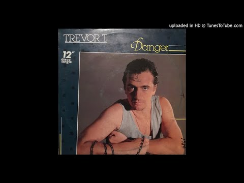 Trevor T. - Danger