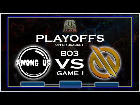 Among Us vs MG. Trust GAME 1 - BTS Pro Series 3 SEA-DOTA 2