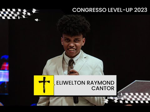 Eliwelton Raymond | Congresso LEVELUP 2023