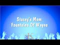 Stacey's Mom - Fountains Of Wayne (Karaoke Version)
