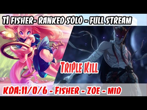[11/0/6]-[Triple Kill]-T1 Fisher Zoe VS Yone