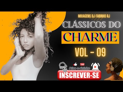 DJ FABINHO RJ - CLASSICOS DO CHARME -  VOL 09 #blackmusic #bailecharmerj #euamobailecharme #foryou
