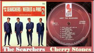 The Searchers - Cherry Stones