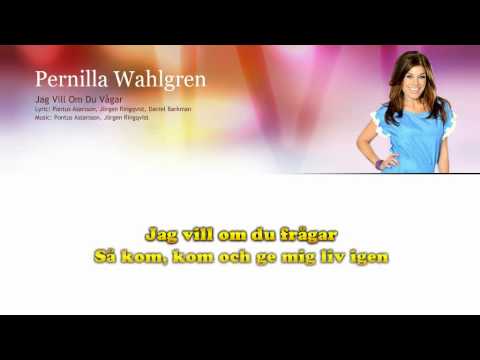 Pernilla Wahlgren Jag vill om du vågar - lyrics - Sing along