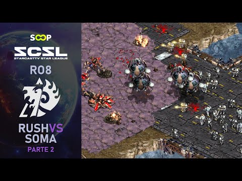 SCSL Ro8 Rush (T) vs Soma (Z) (part 2)