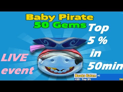 *New* Baby Pirate Live Event (Top 5 % in 50 min) World #25 in Rank - Hungry Shark Evolution