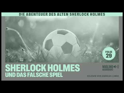 Der alte Sherlock Holmes | Folge 29: Sherlock Holmes und das falsche Spiel (Komplettes Hörbuch)