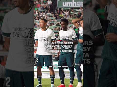 Real Madrid stars stir controversy over their Ceuta solidarity shirts