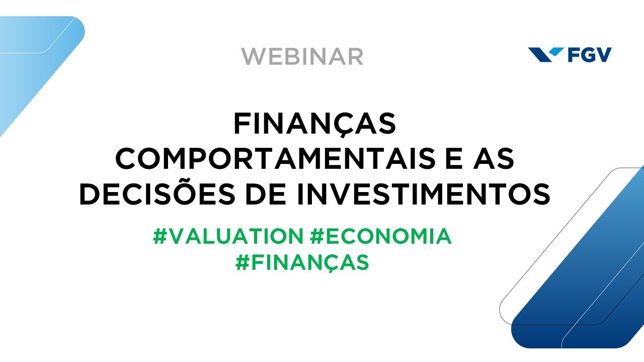 Webinar | Finanças comportamentais e as decisões de investimentos