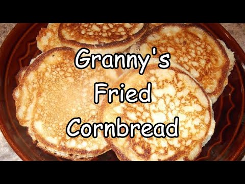 My Granny's Fried Cornbread