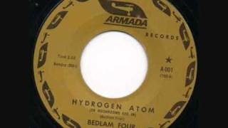 Bedlam Four - Hydrogen Atom (Or Mushrooms Are In) 1967