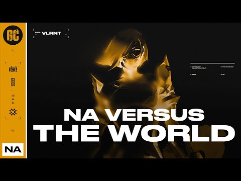 NA Versus The World | VCT NA Game Changers