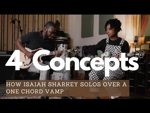 How Isaiah Sharkey Solos Over a One Chord Vamp