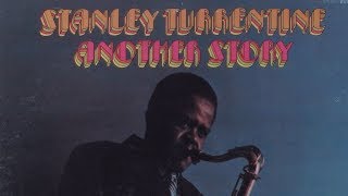 Quittin' Time - Stanley Turrentine Quintet