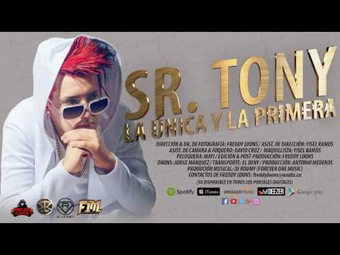 SR TONY - La Unica Y La Primera (Official Video by Freddy Loons) Cubaton 2017