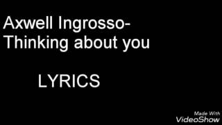 Axwell Ingrosso - Thinking about you LYRICS
