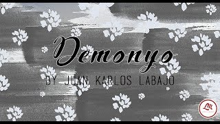Demonyo by Juan Karlos Labajo (Lyrics Video)