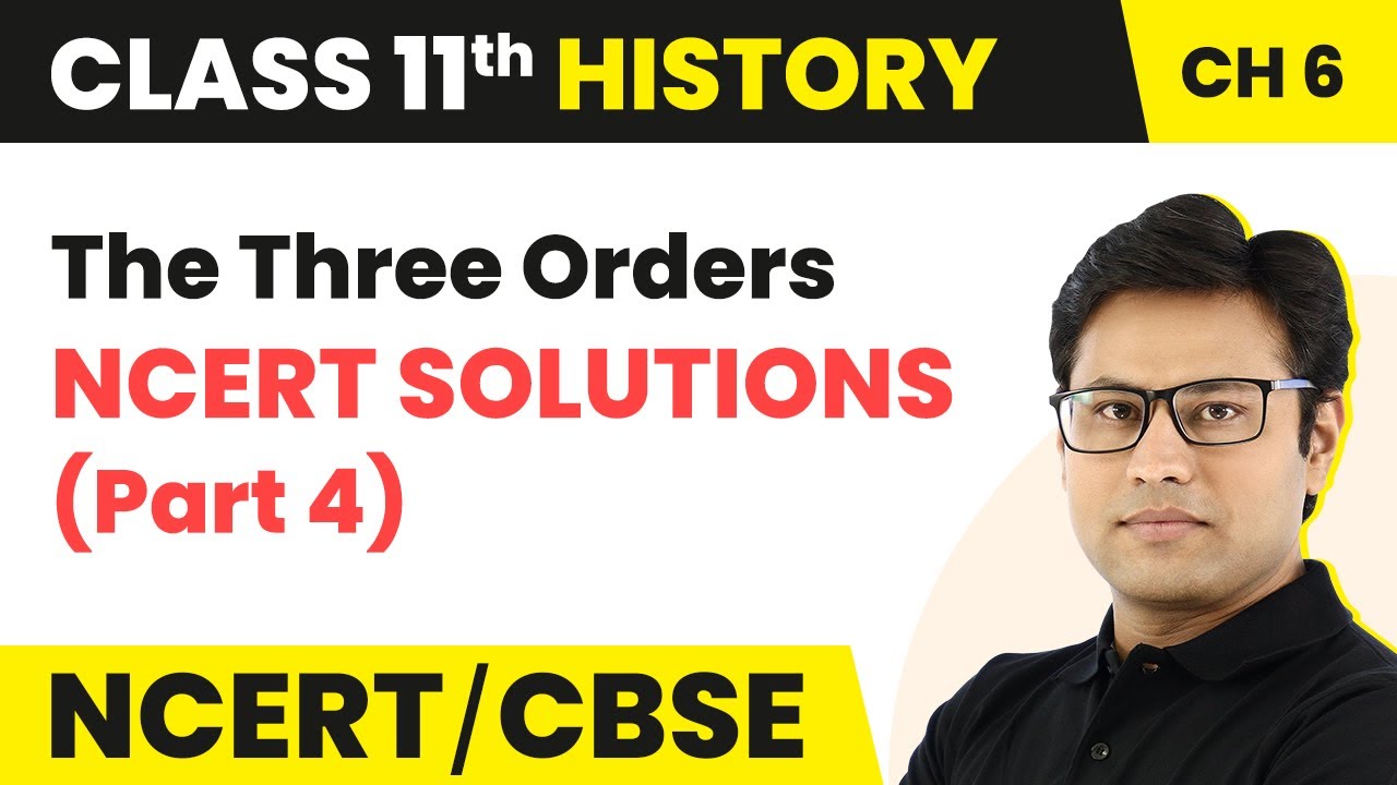 The Three Orders - NCERT Solutions (Part 4) | Class 11 History Chapter 6 | CBSE 2024-25