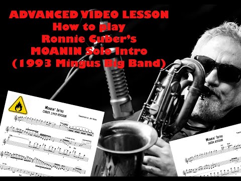 Moanin FULL LESSON Ronnie Cuber- #bari #cuber #mingus #moanin #saxophone #jazz #barisax #baritonesax