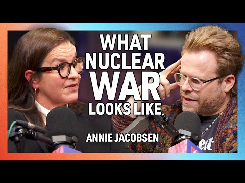 What Nuclear War Would Actually Look Like with Annie Jacobsen