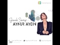 Aynur Aydın Günah Sevap 