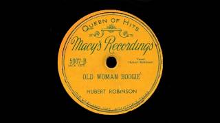 Hubert Robinson - Old Woman Boogie