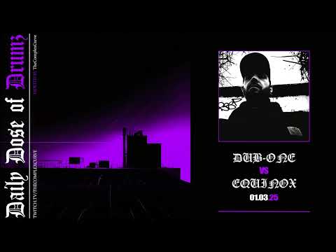 Dub-One vs. Equinox / Drum and Bass, Drumfunk & Jungle Mix / Daily Dose of Drumz