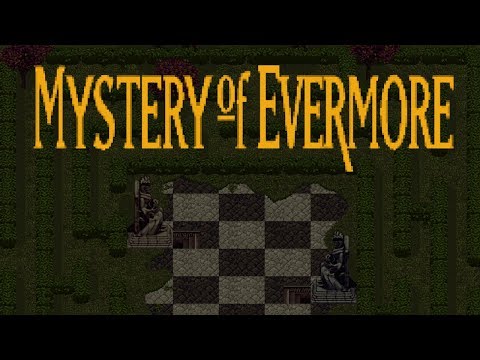 Mystery of Evermore - A Remake of Secret of Evermore