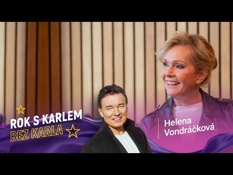 Helena Vondráčková | Rok s Karlem bez Karla