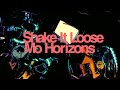 Shake It Loose,  Mo Horizons