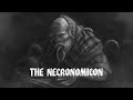 THE NECRONOMICON An Immersive Film And Audio Book Experience