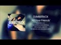 Dumbstruck - All Your Friends 