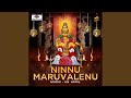 Ninnu Maruvalenu