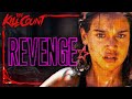 Revenge 2017 KILL COUNT