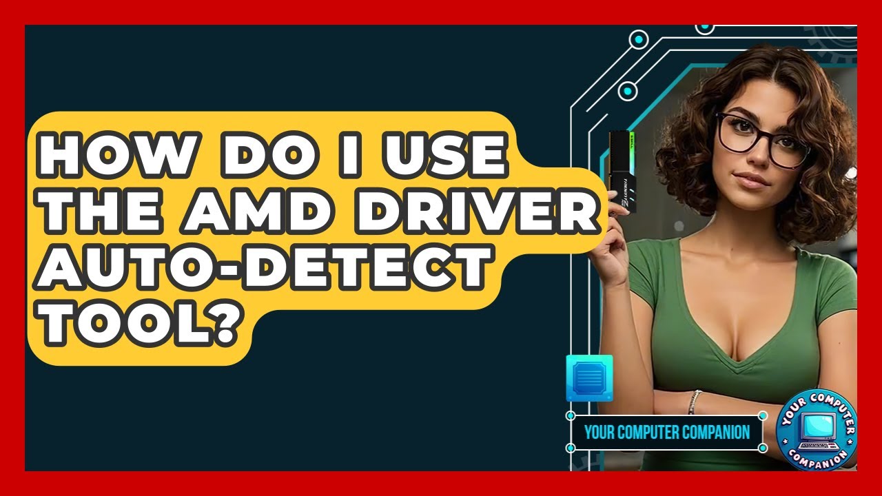 How Do I Use The AMD Driver Auto-detect Tool? - Your Computer Companion