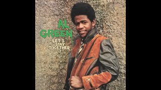 Al Green...Let&#39;s Stay Together...Extended Mix...