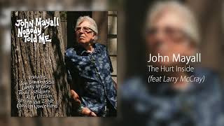 John Mayall - The Hurt Inside (feat. Larry McCray) [Official Audio]
