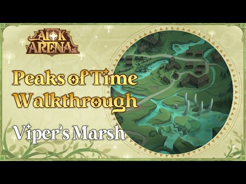 Peaks of Time Walkthrough: Viper‘s Marsh | AFK Arena