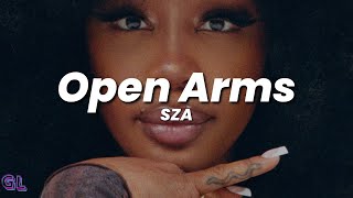 Download lagu SZA - Open Arms (just SZA) (Lyrics) mp3 Download lagu SZA - Open Arms (just SZA) (Lyrics) mp3