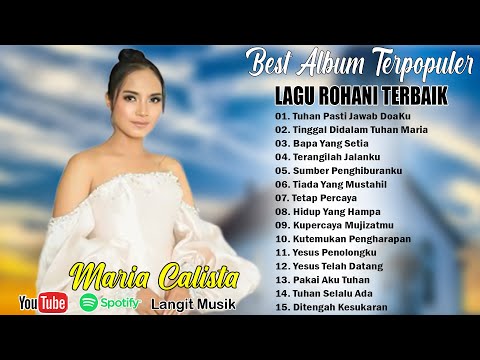 MARIA CALISTA _ " TUHAN PASTI JAWAB DOAKU " || LAGU ROHANI TERPOPULER 2025 _ LAGU ROHANI SAAT TEDUH