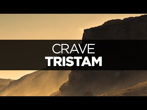 [LYRICS] Tristam - Crave