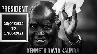 PRESIDENT KENNETH KAUNDA TRIBUTE  ONE ZAMBIA ONE N