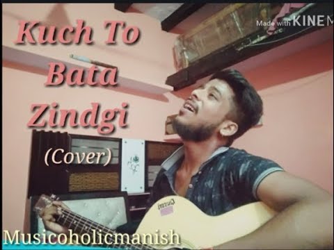 Manish kumar Kuch to bata zindgi (bajrangi bhaijaan)