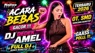 Download lagu GACOR !!! FULL DJ OT SMD FDJ DEDEK AMEL TERBARU 2026 KENCENG ABIS DURASI 1 JAM mp3