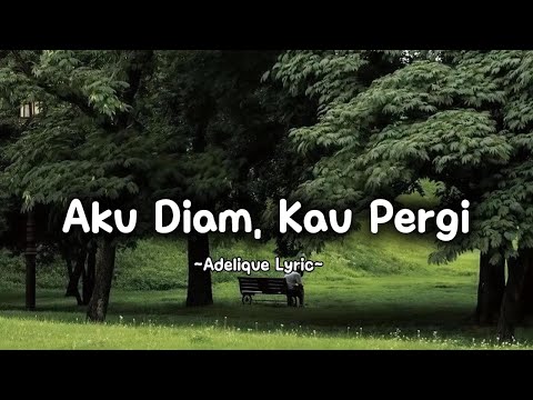 AKU DIAM KAU PERGI YouTube thumbnail