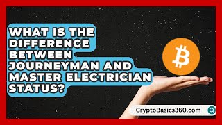 What Is the Difference Between Journeyman and Master Electrician Status | Construction Jobs
