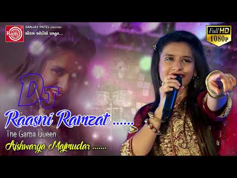Dj Raasni Ramzat ||Aishwarya Majmudar ||Nonstop garba 2017